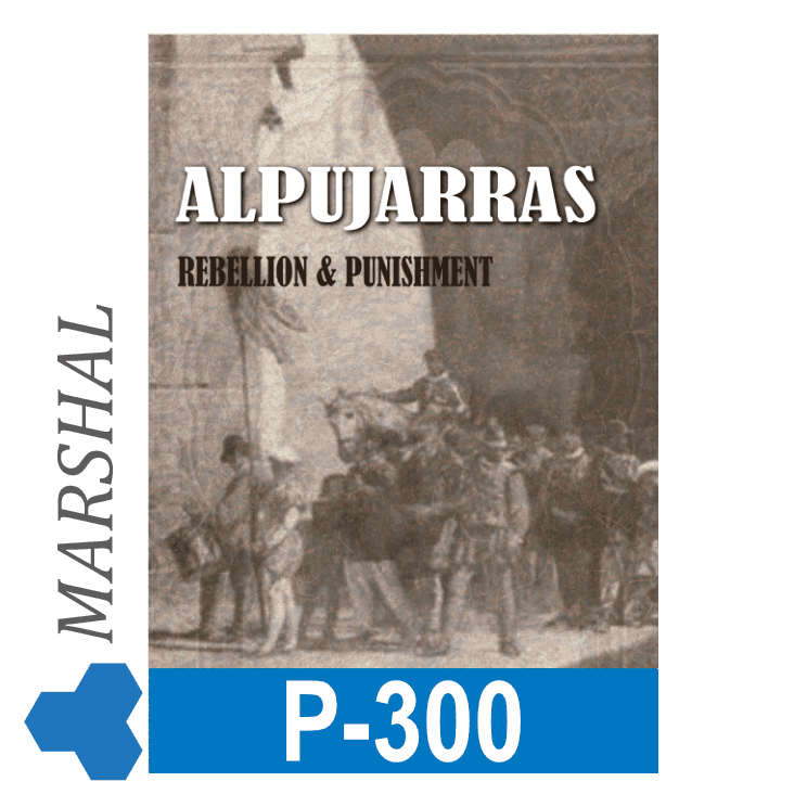 Alpujarras: Rebellion & Punishment